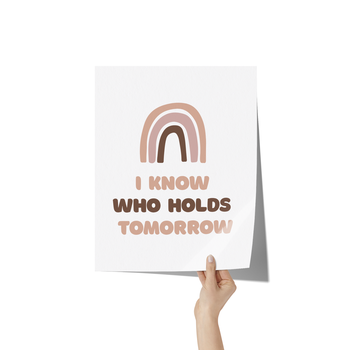 I_know_who_holds_tomorrow_11x14_Hand_V_Mockup.png