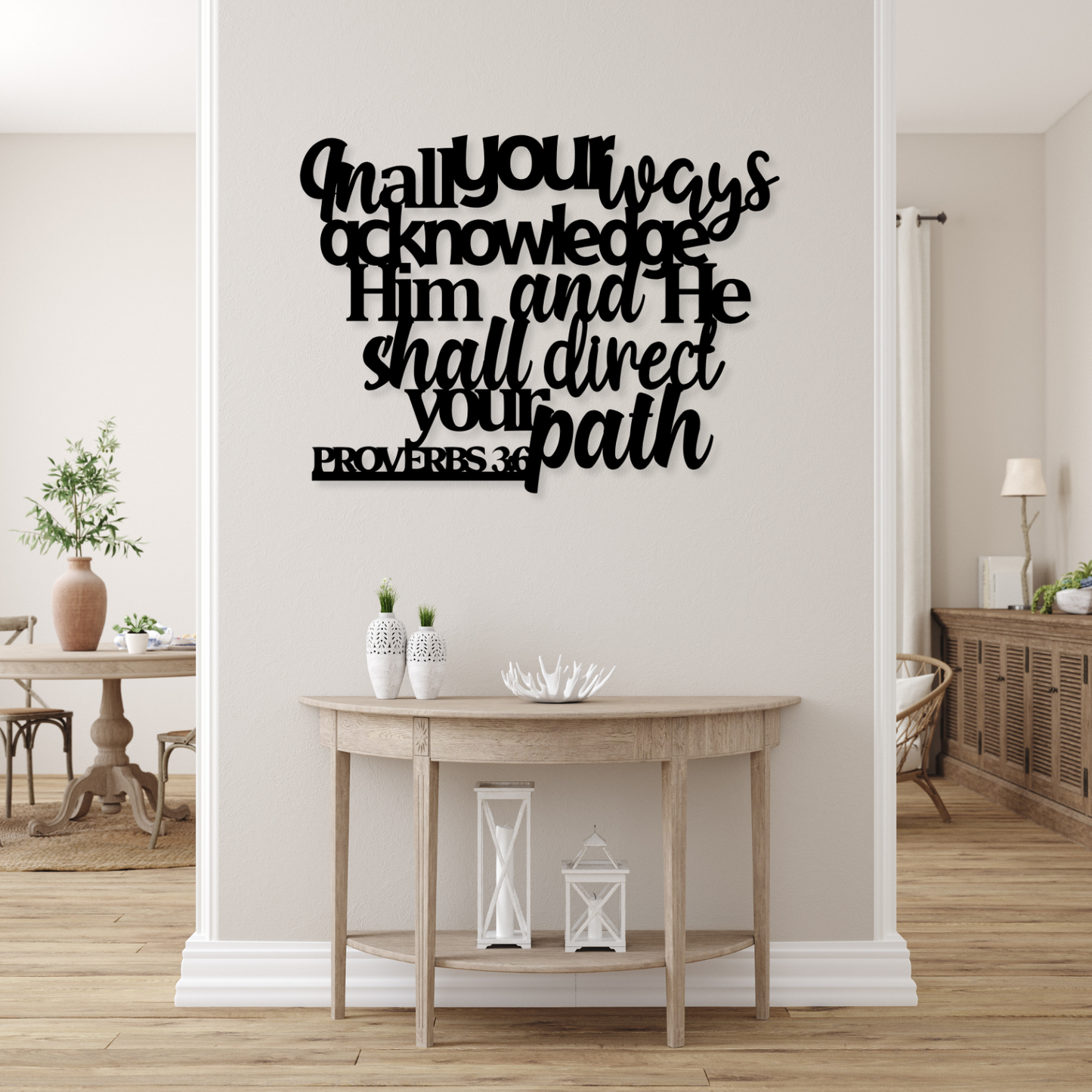 Proverbs 3:6 Metal Art - In All Your Ways Acknowledge Him
