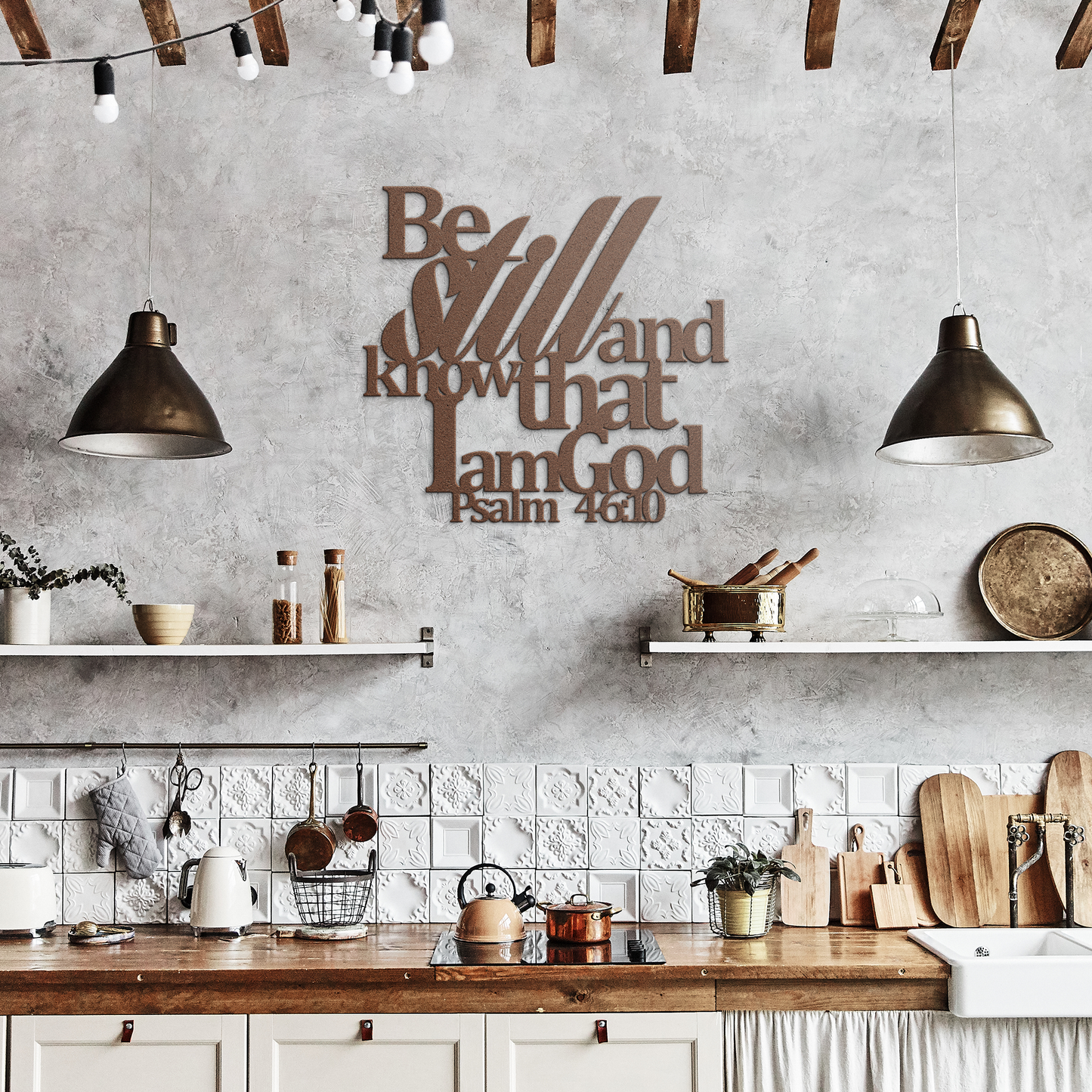 Be_still_and_know_that_I_am_God_Psalm_46_Copper_Rustic_Kitchen_Mockup.png