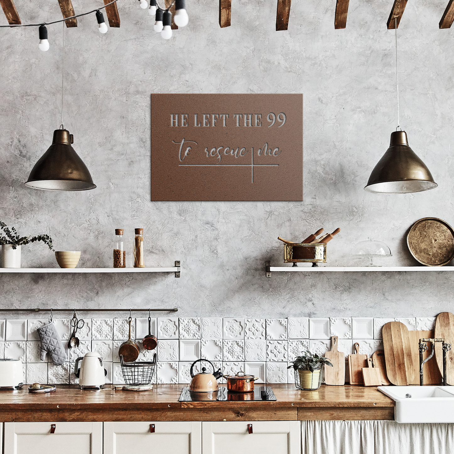 Christian_Metal_Wall_Art_He_Left_The_99_Copper_Rustic_Kitchen_Mockup.png