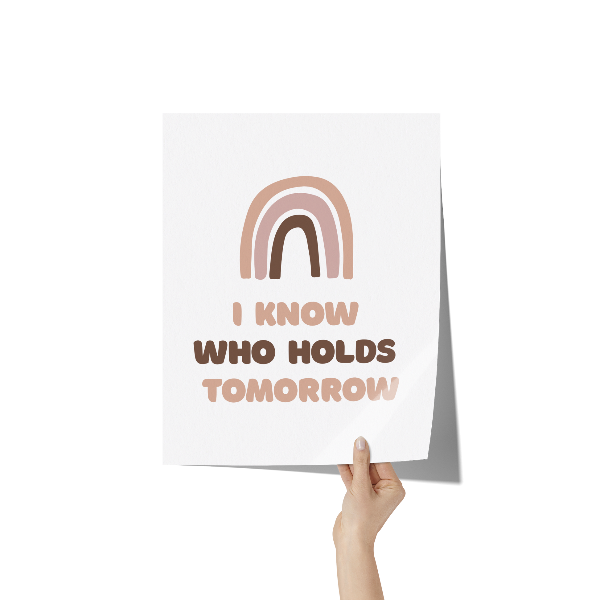 I_know_who_holds_tomorrow_11x14_Hand_V_Mockup.png