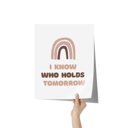 I_know_who_holds_tomorrow_11x14_Hand_V_Mockup.png