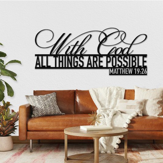 With God All Things Are Possible Metal Sign