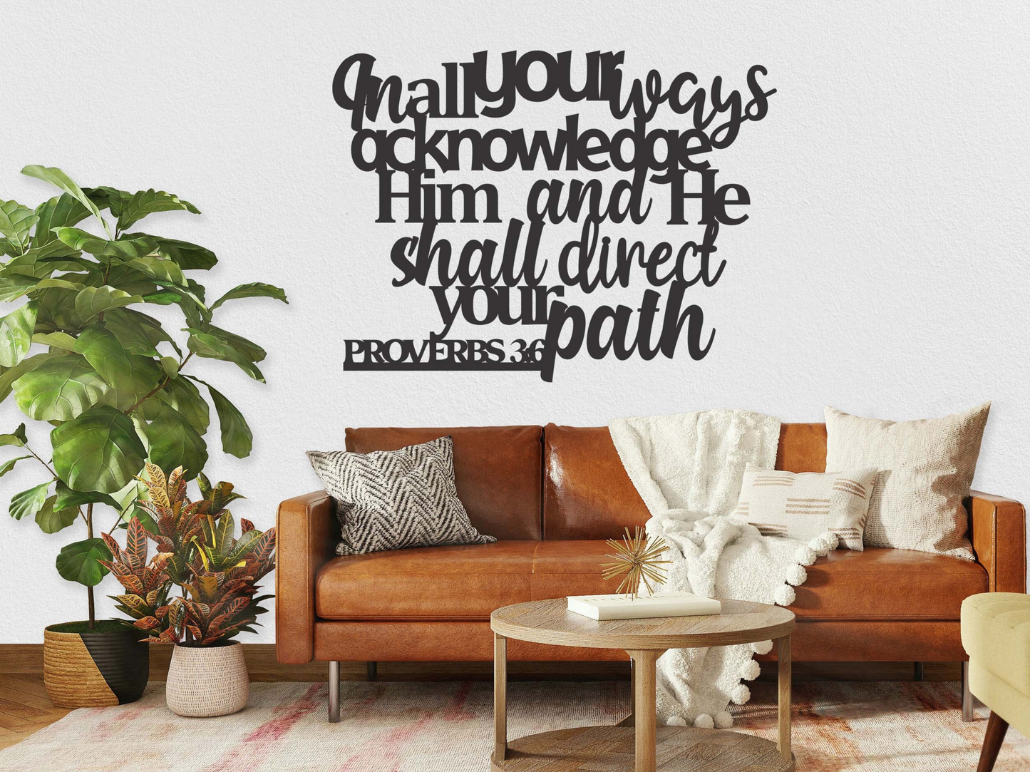 Proverbs 3:6 Metal Art - In All Your Ways Acknowledge Him