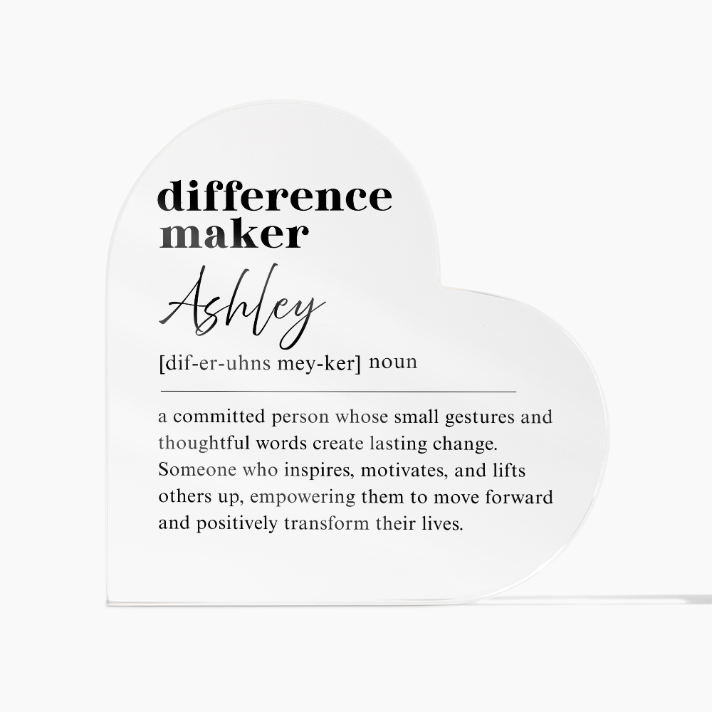Difference Maker Heart Plaque